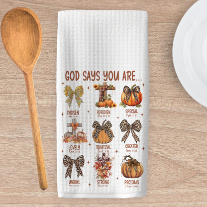Fall God Says You Are Kitchen Tea Towel