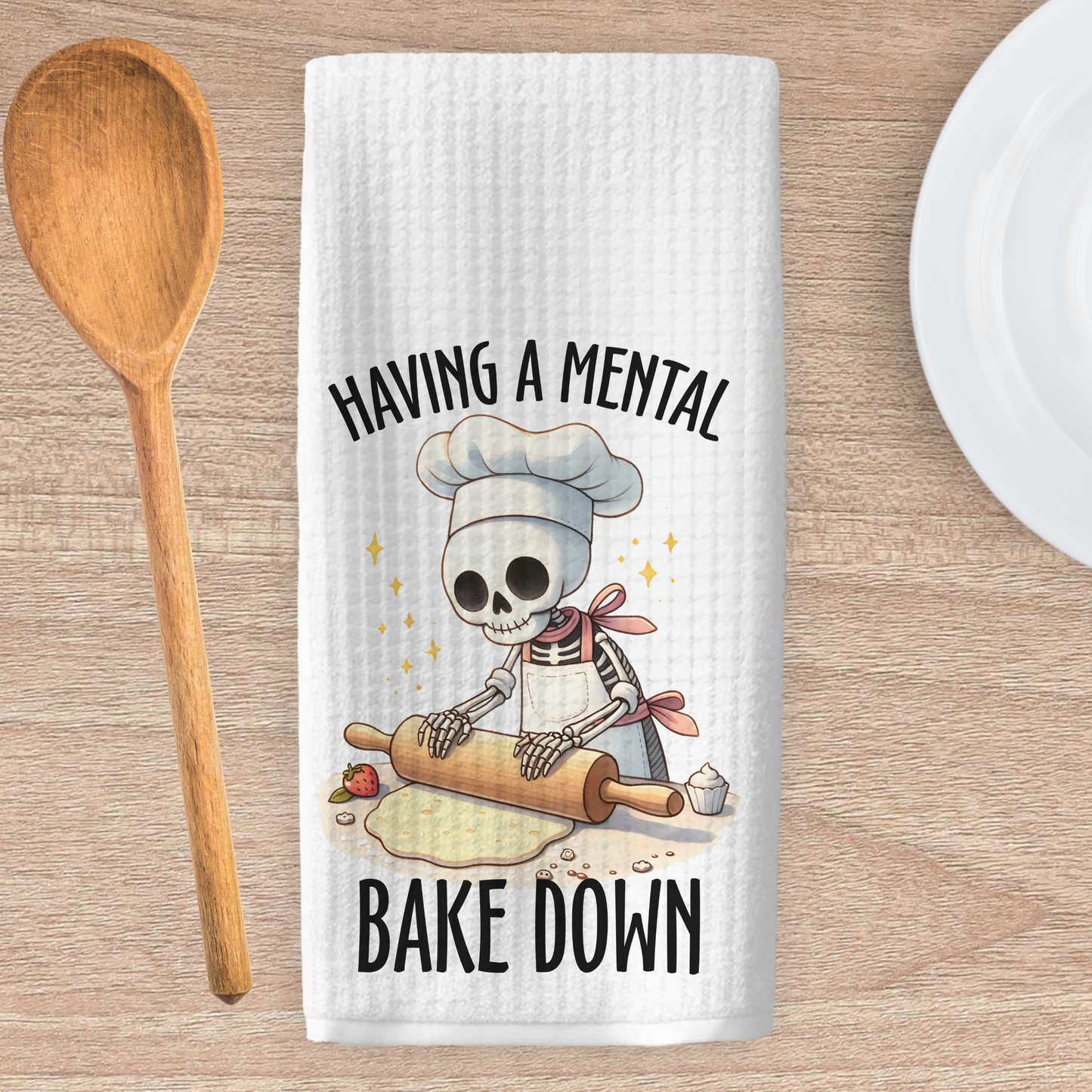 Having a Mental Bake Down Kitchen Tea Towel