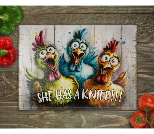 Scared Chickens "She has a kn!fe" Glass Cutting Board