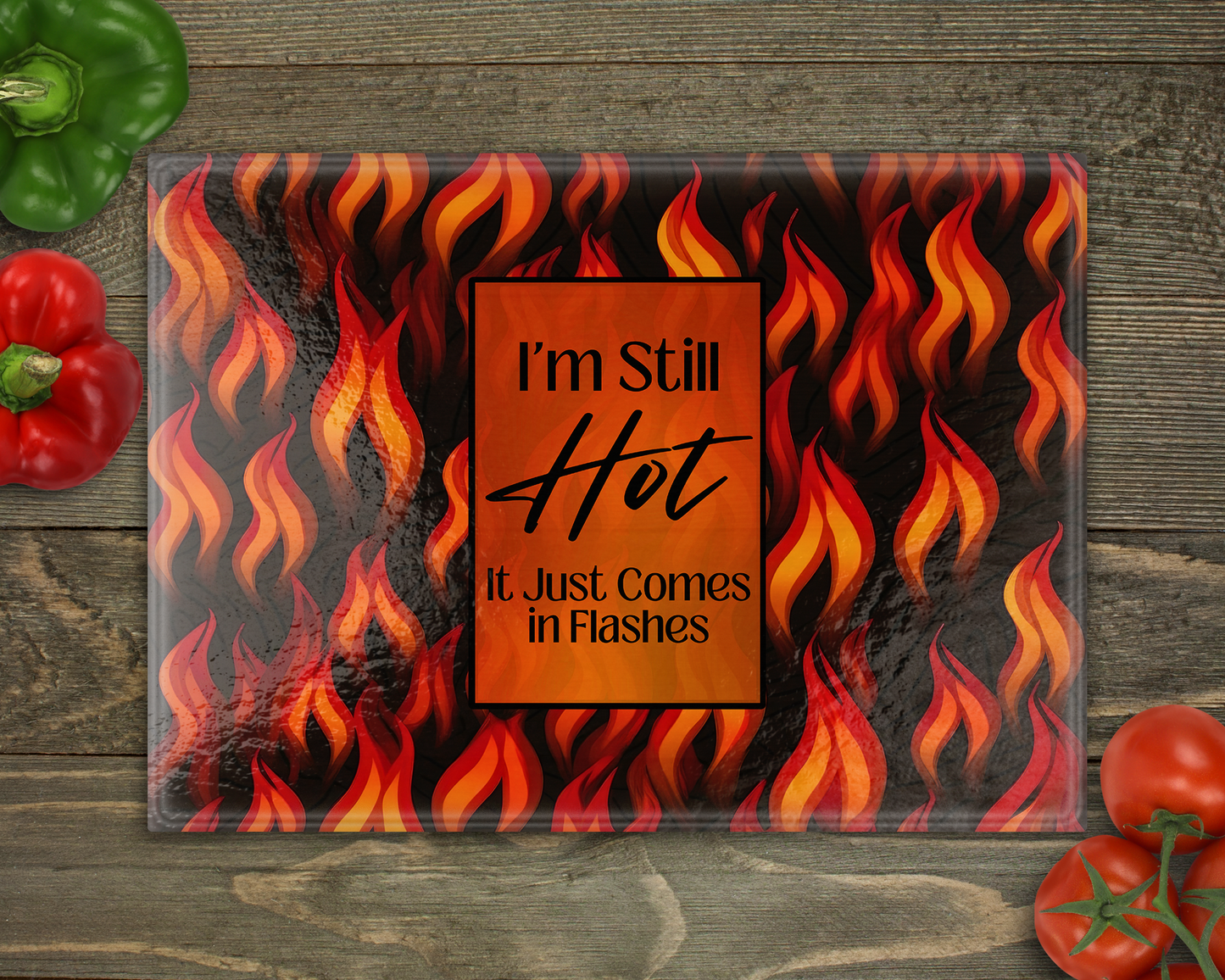 I'm still hot Glass Cutting Board